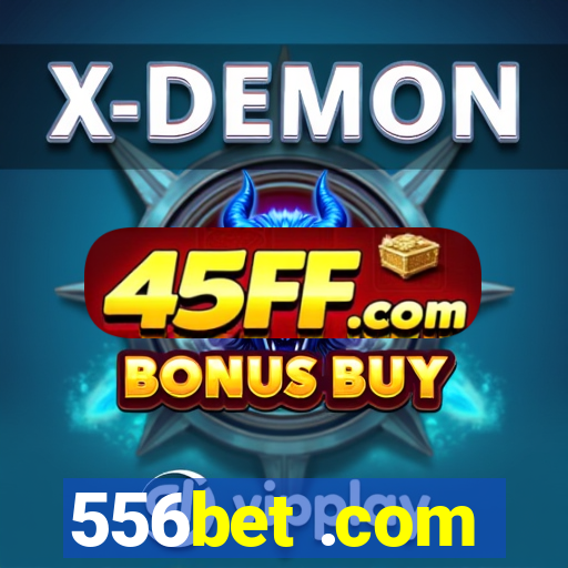 556bet .com
